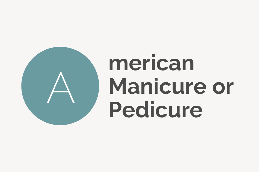 American Manicure and Pedicure Definition 